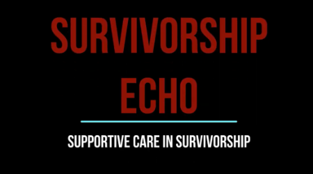 Survivorship ECHO Session Six